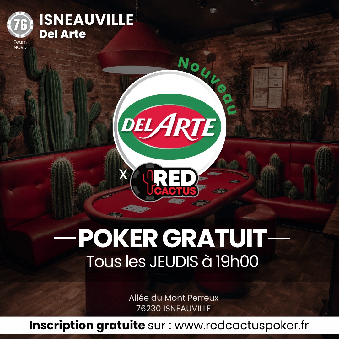 à partir du 18 avril, venez nous retrouver au Del Arte Isneauville pour une soirée " POKER" en partenariat avec Red Cactus.