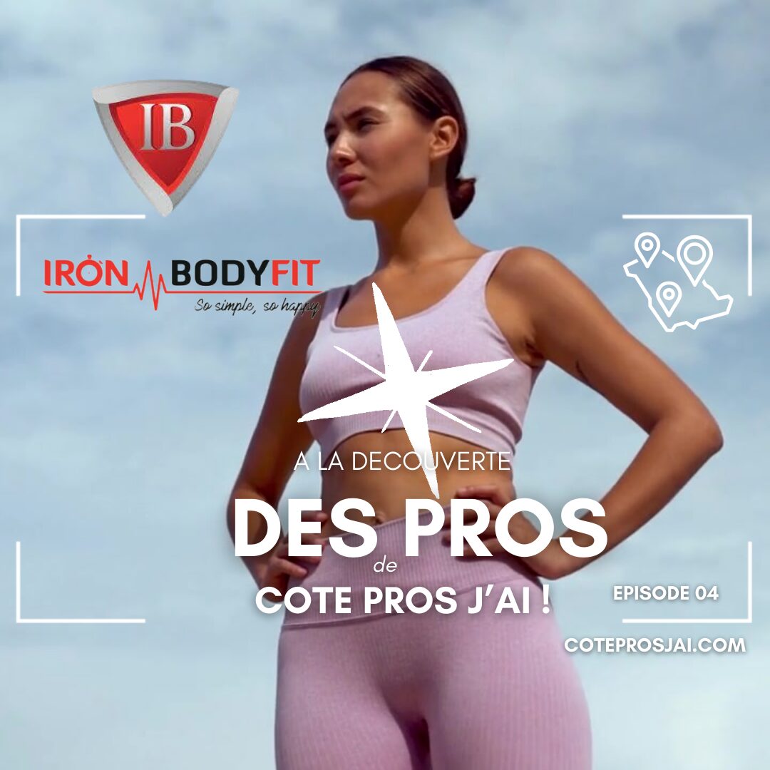 Rendez vous chez les pros de Côté Pros J'ai ! EPISODE IRONBODYFIT ( x px) ( x px)