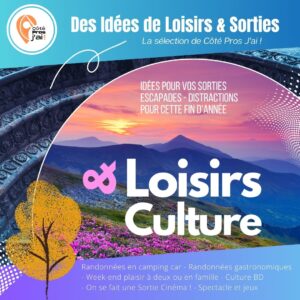 Des idées de loisirs et sorties