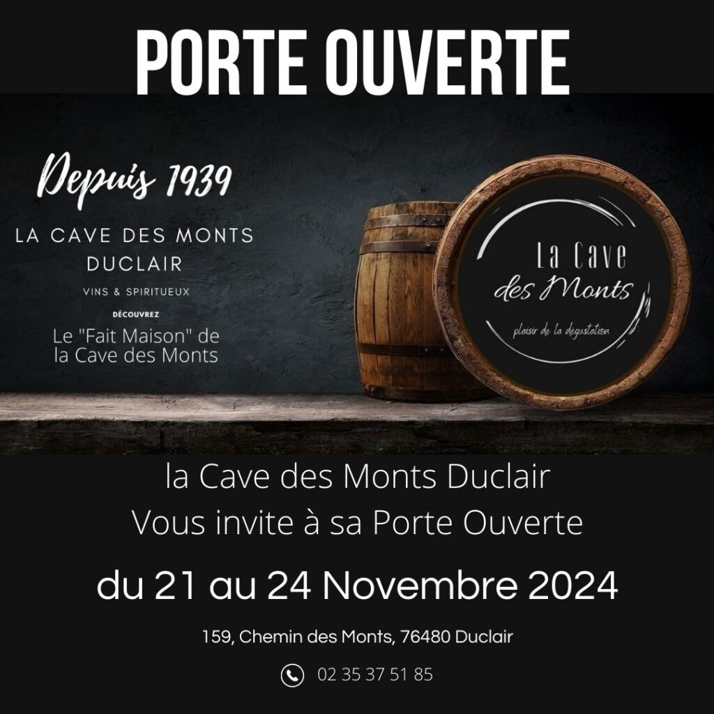 La Cave des Monts Duclair Vous invite à sa Porte Ouverte du au novembre ( x px)