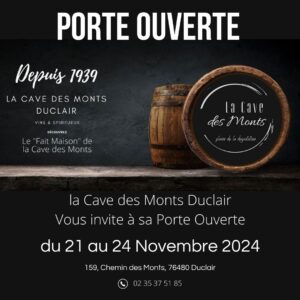 La Cave des Monts Duclair Vous invite à sa Porte Ouverte du au novembre ( x px)