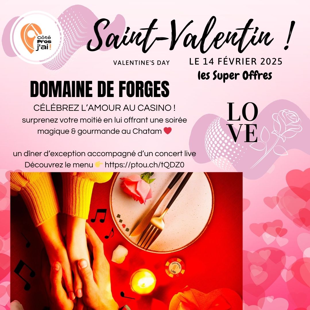 Saint Valentin février , Domaine de Forges à Forges les Eaux